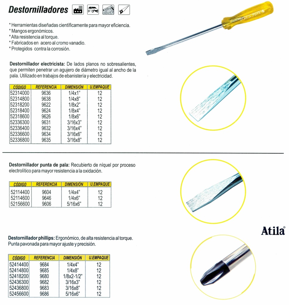 [8419] DESTORNILLADOR ATILA PALA 3/16 X 6` REDONDO 52336600 UE(*12)